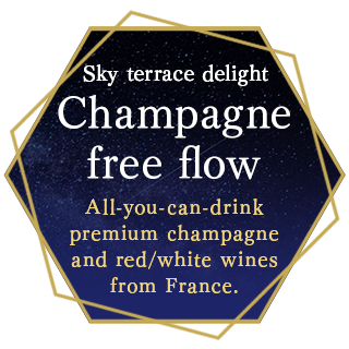 Enjoy Champagne free-flow on the terrace under the sky. Indulge in unlimited servings of premium Champagne and French red or white wines.
